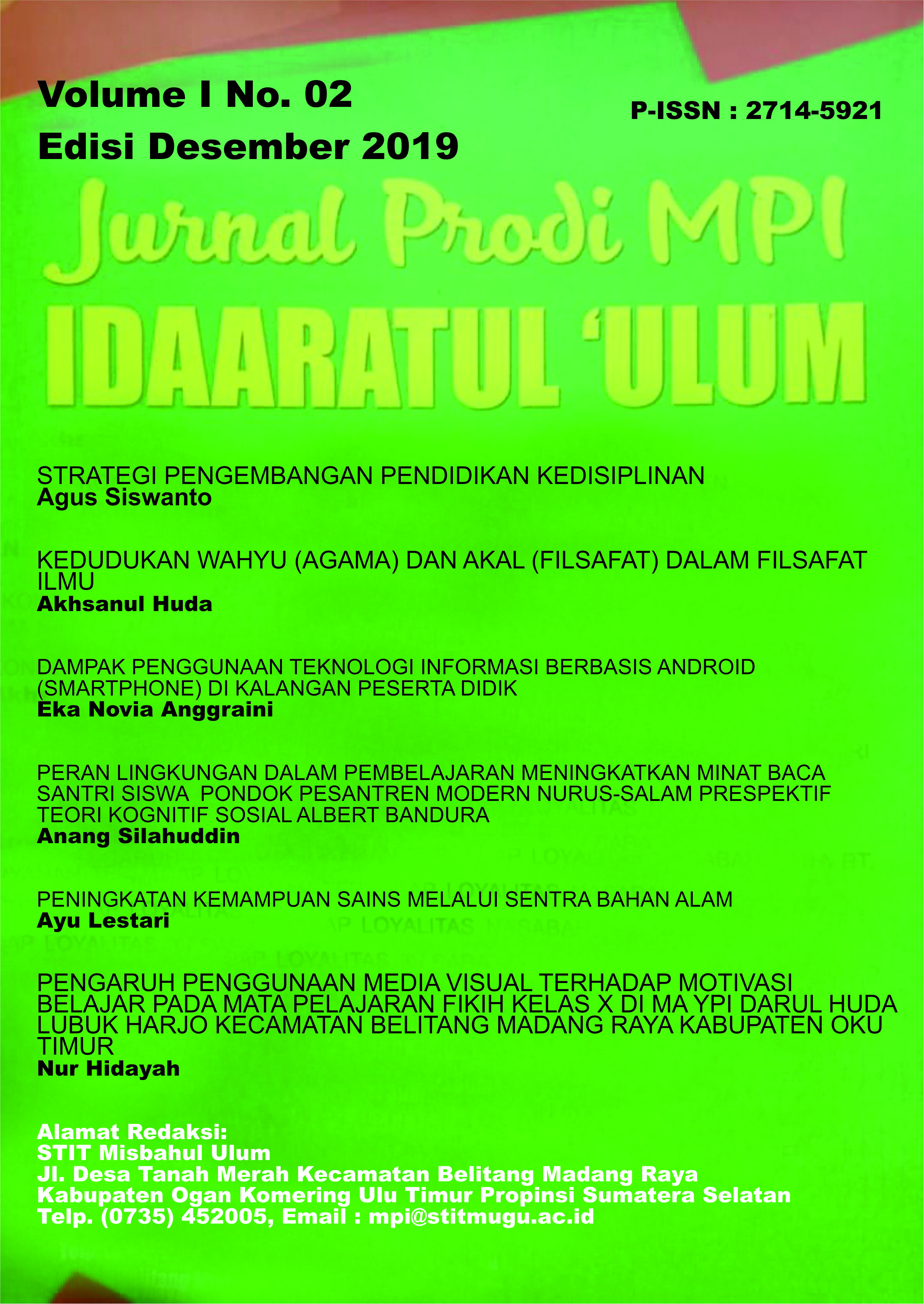 					View Vol. 1 No. 2 Desember (2019): Idaaratul Ulum : (Jurnal Prodi MPI)
				