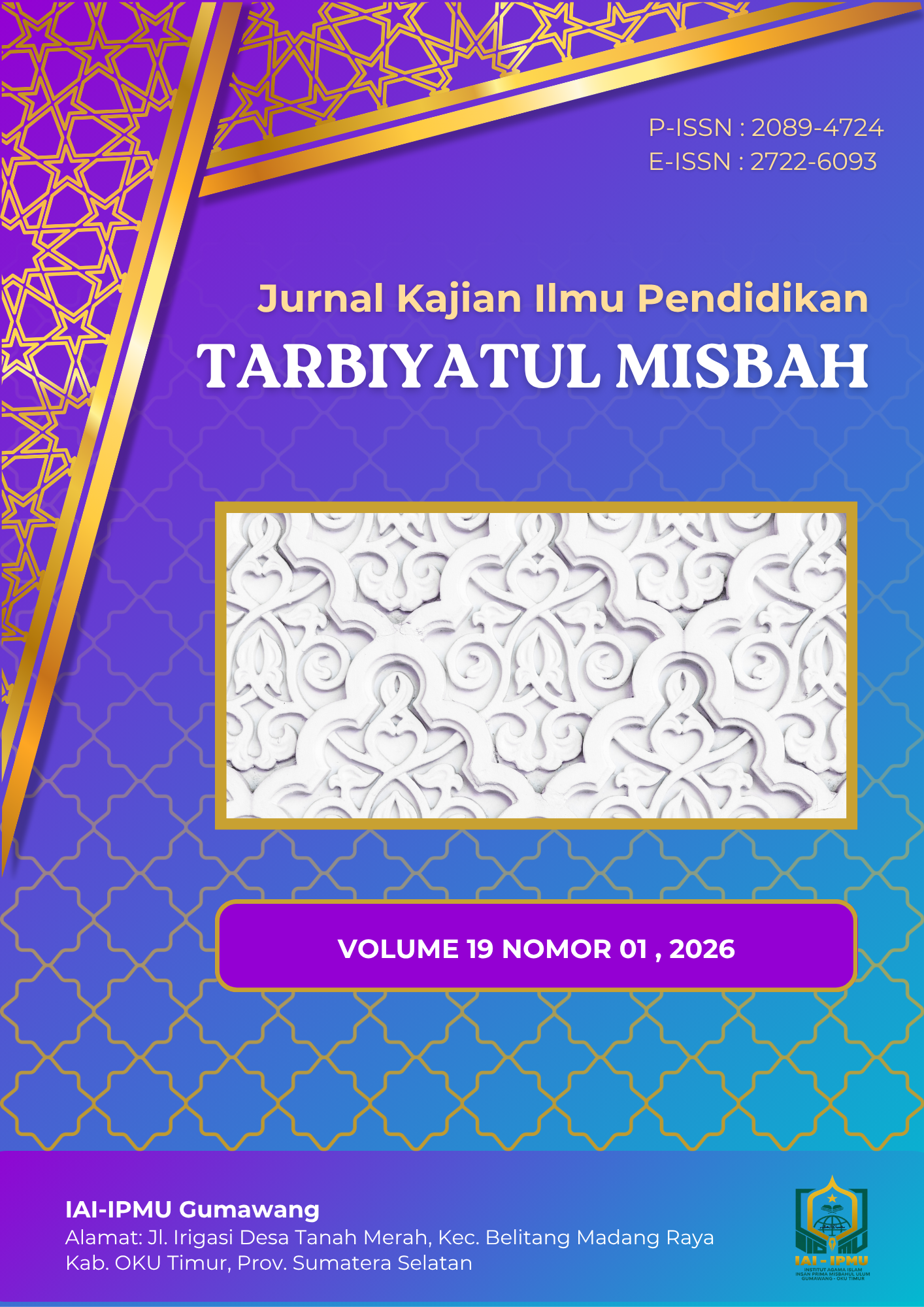					View Vol. 19 No. 1 (2026): Tarbiyatul Misbah (Jurnal Kajian Ilmu Pendidikan)
				